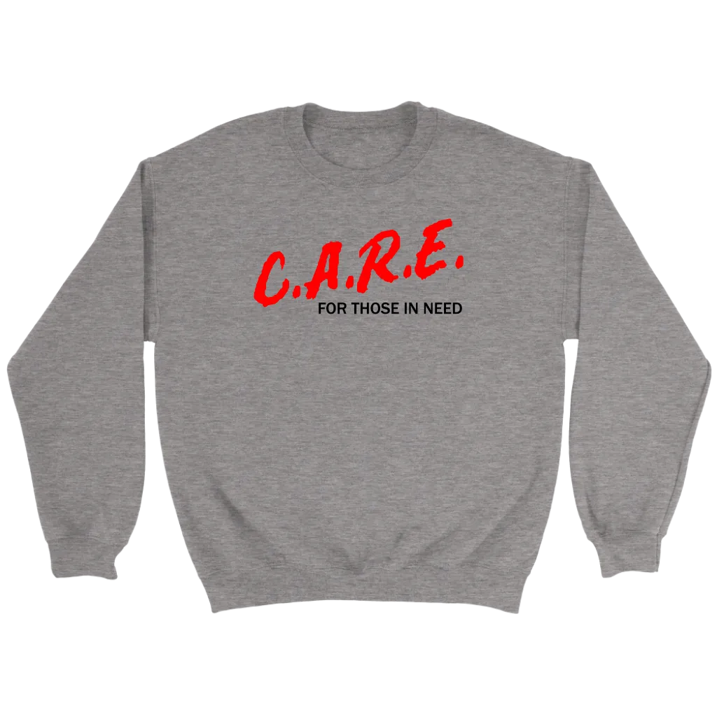 C.A.R.E. For Those In Need Crewneck Part 1