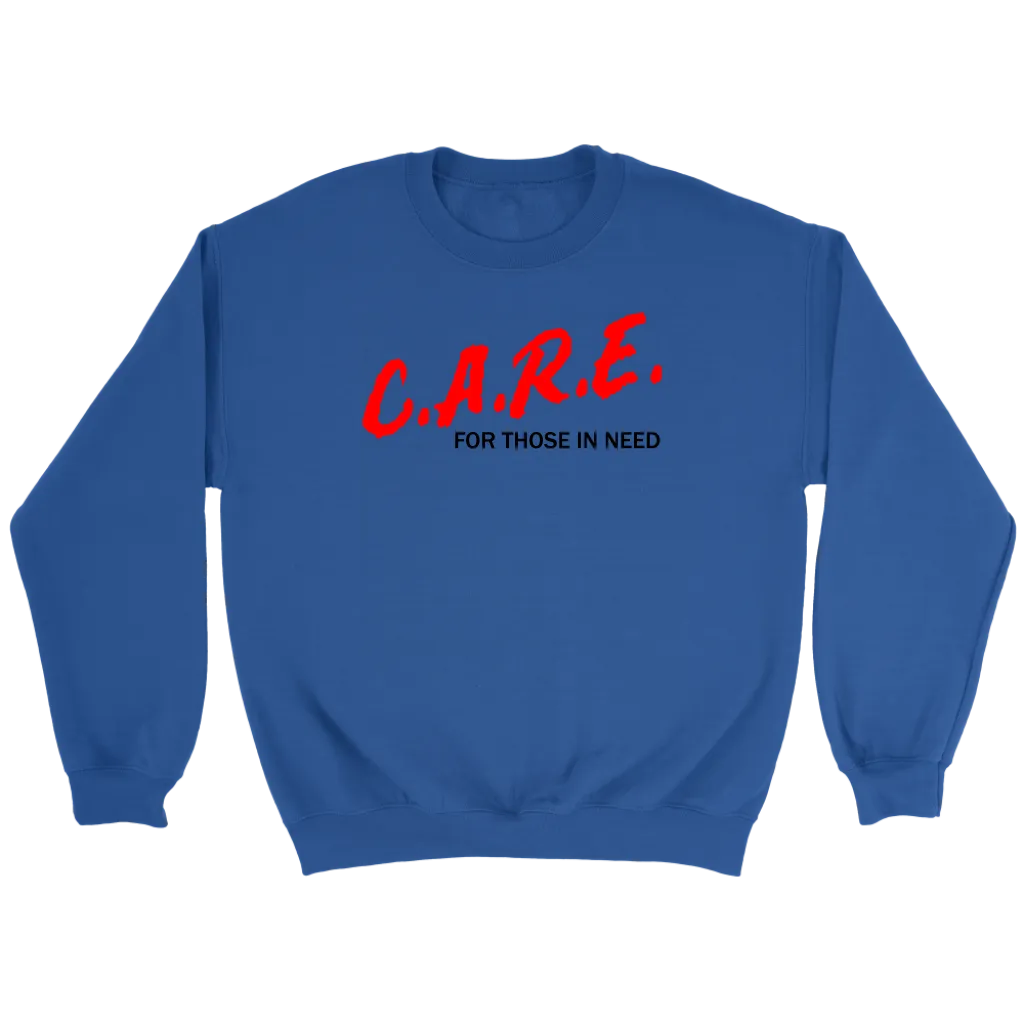 C.A.R.E. For Those In Need Crewneck Part 1