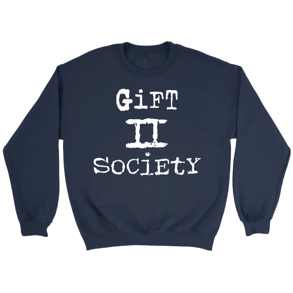 Gift II Society Crewneck Part 2