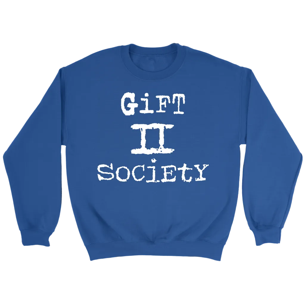 Gift II Society Crewneck Part 2