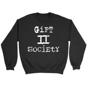 Gift II Society Crewneck Part 2