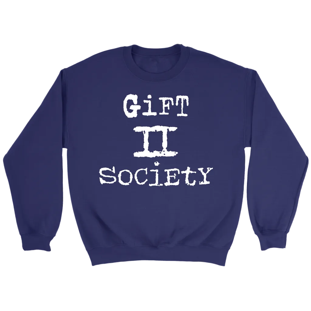 Gift II Society Crewneck Part 2
