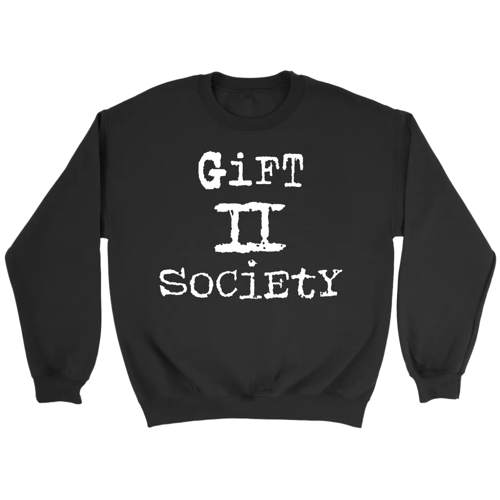 Gift II Society Crewneck Part 2