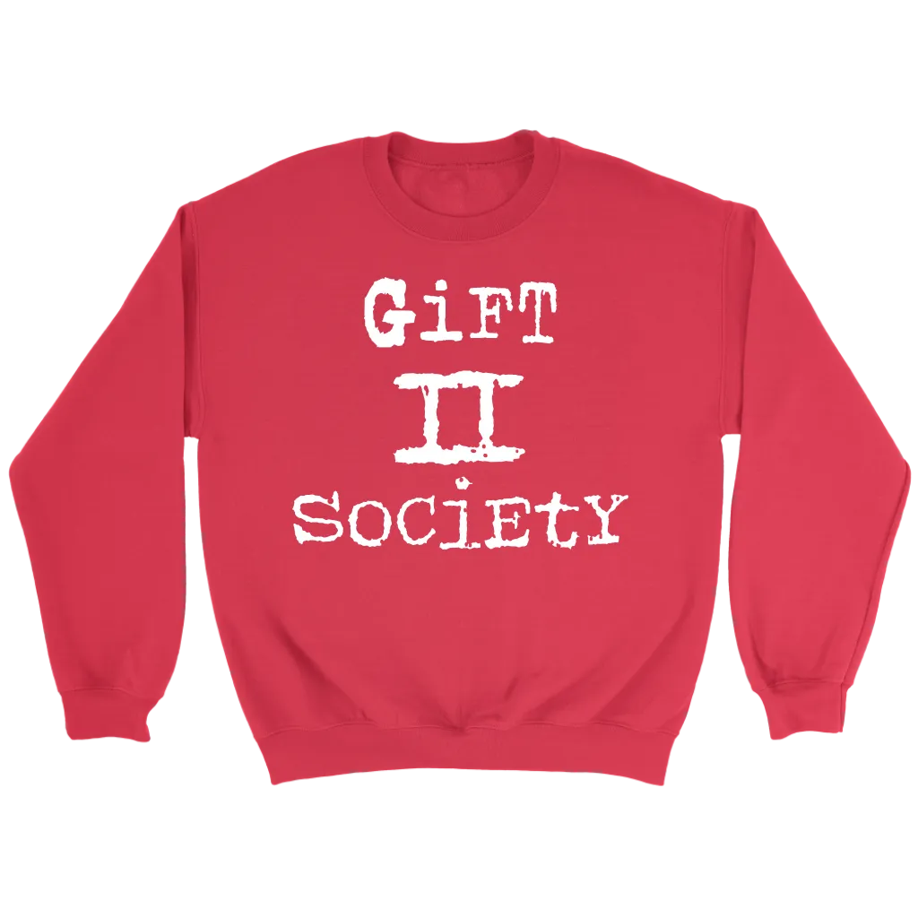 Gift II Society Crewneck Part 2