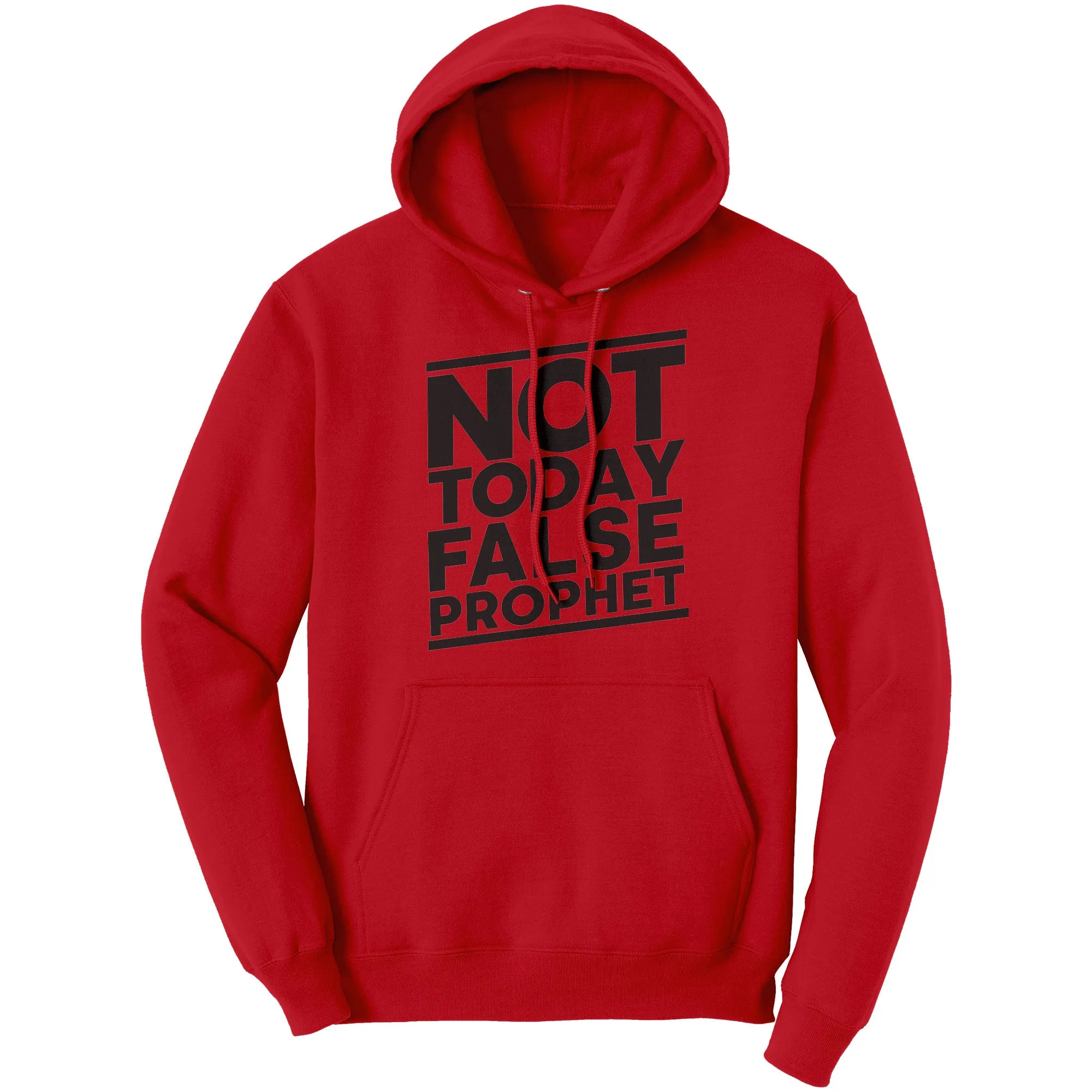Not Today False Prophet Hoodie Part 1
