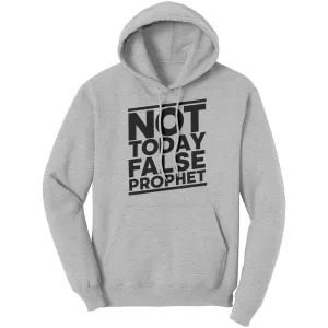 Not Today False Prophet Hoodie Part 1