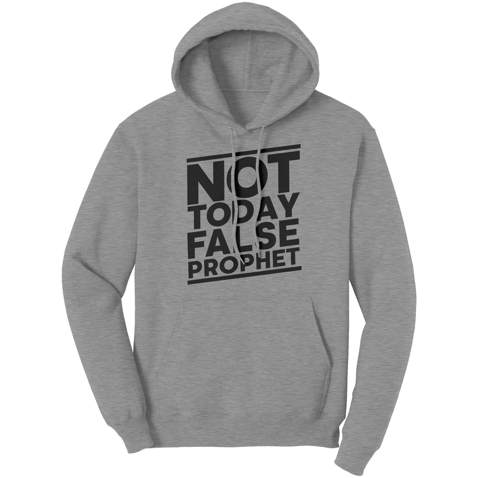Not Today False Prophet Hoodie Part 1
