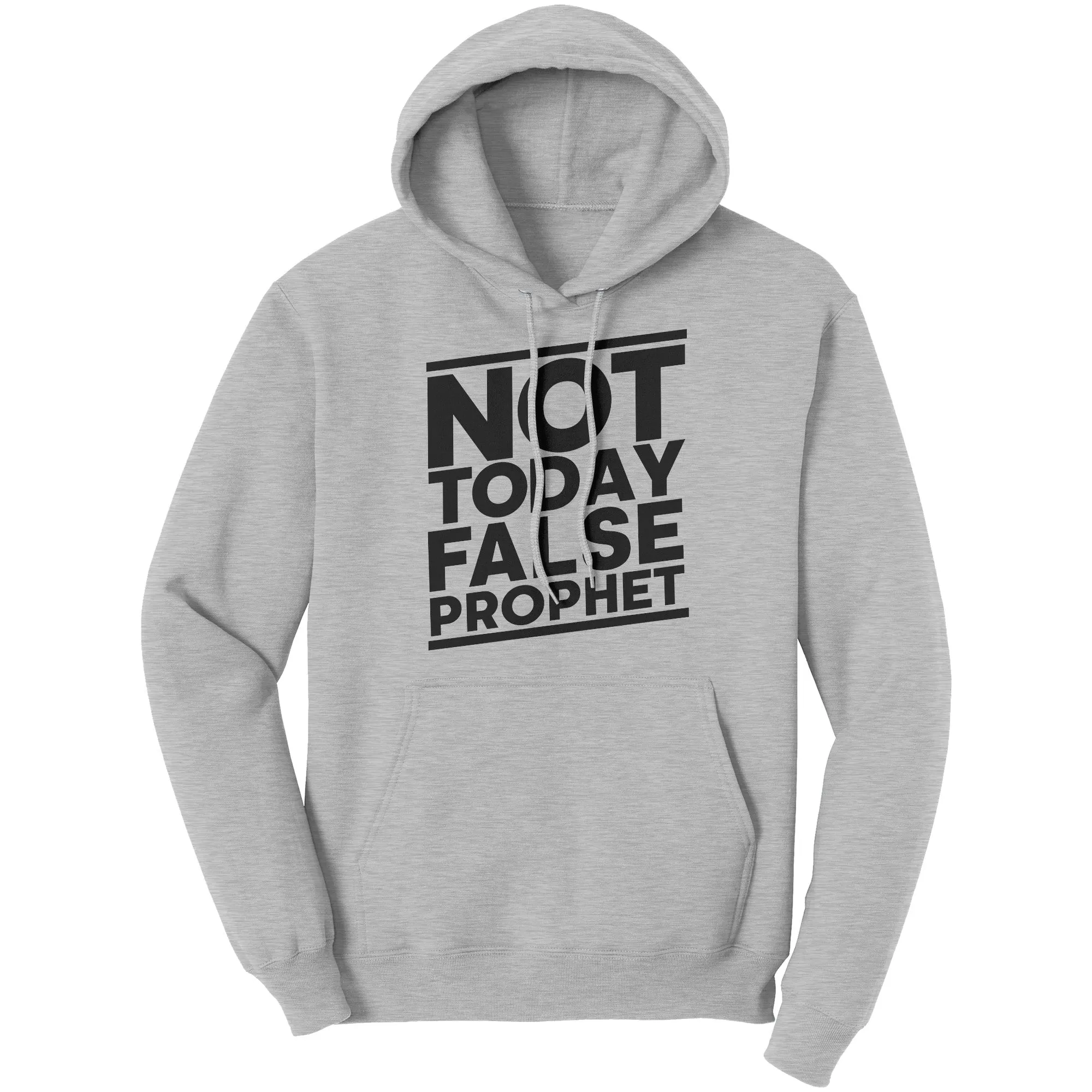 Not Today False Prophet Hoodie Part 1