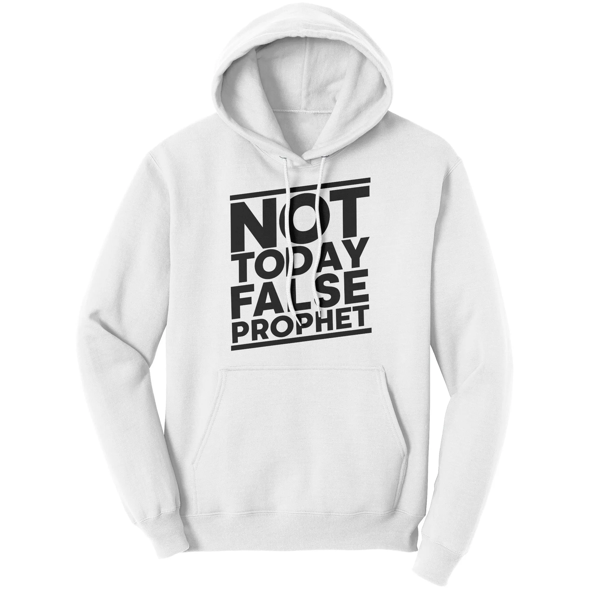 Not Today False Prophet Hoodie Part 1