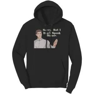 Sorry, I Don't Speak Sinner Hoodie Part 1