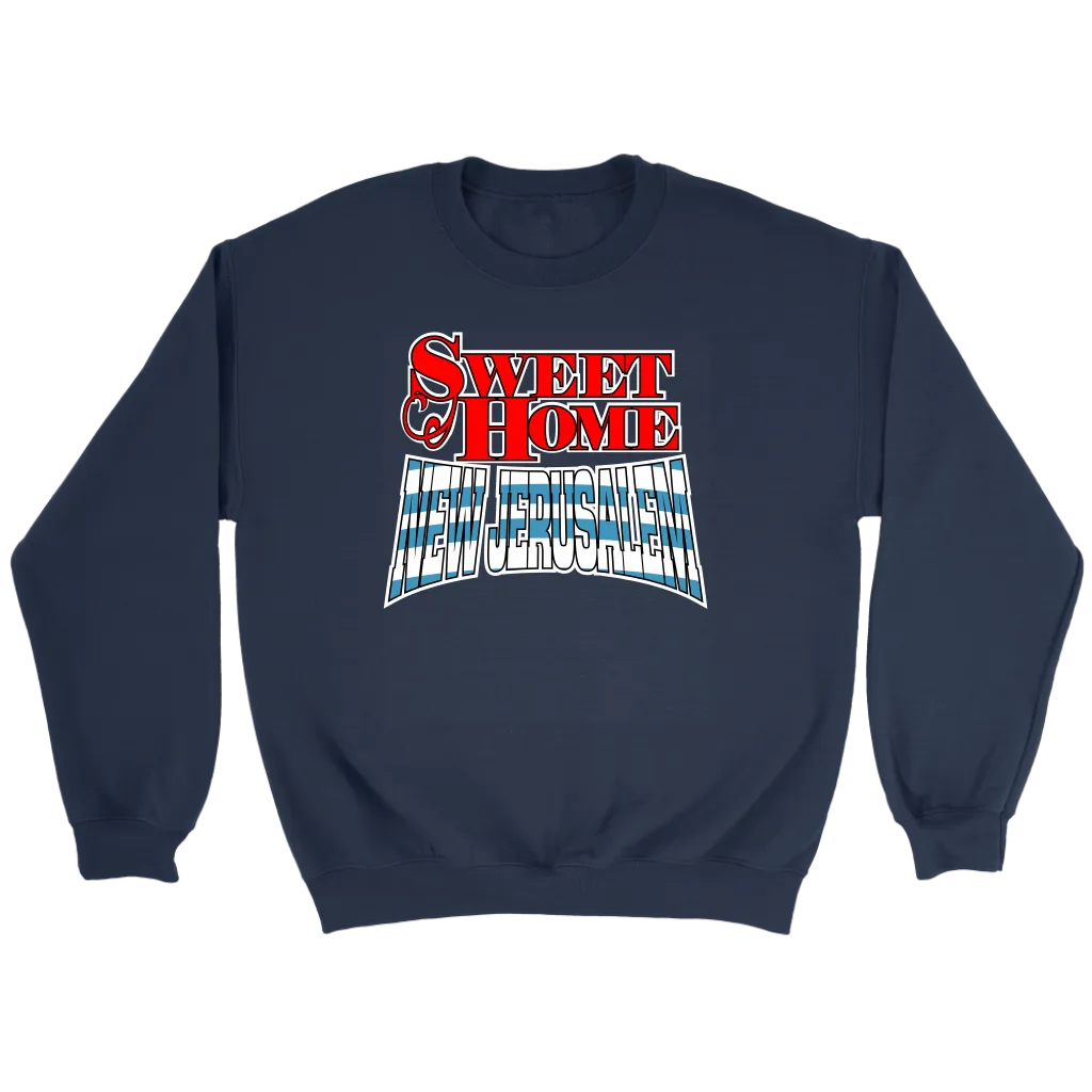 Sweet Home New Jerusalem Crewneck Part 1