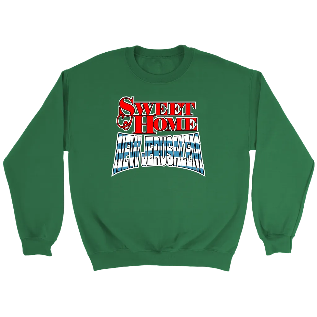 Sweet Home New Jerusalem Crewneck Part 1