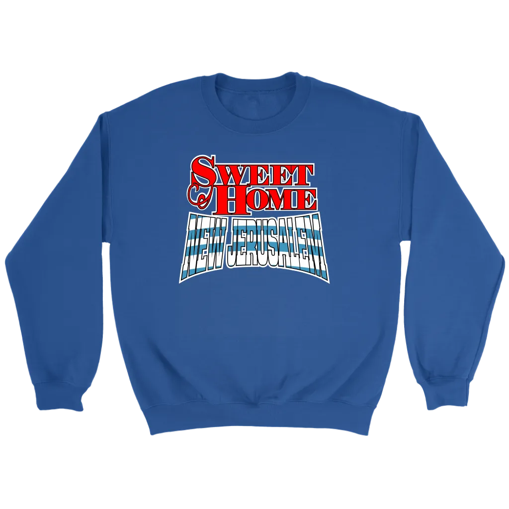 Sweet Home New Jerusalem Crewneck Part 1