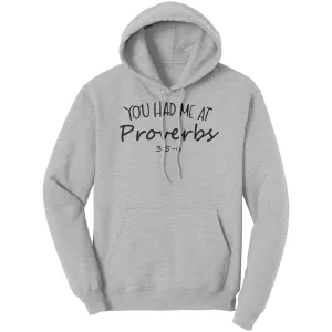 You Had Me At Proverbs 3:5-6 Hoodie Part 1